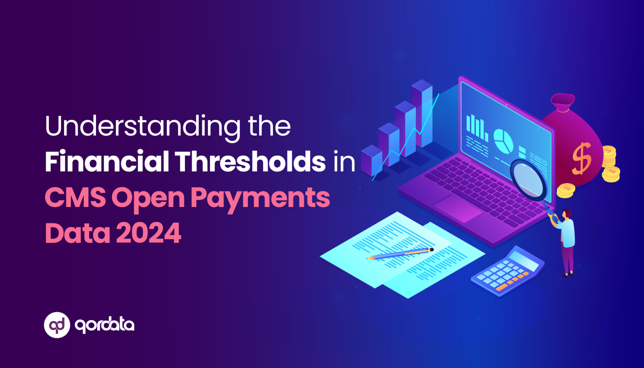 Understanding the Financial Thresholds in CMS Open Payments Data 2024